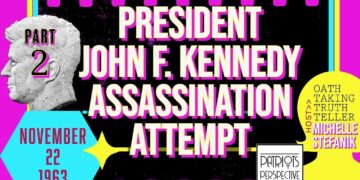 Part #2 President John F. Kennedy Assassination Attempt | Michelle Stefanick