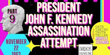 Part #9 President John F. Kennedy Assassination Attempt | Michelle Stefanick