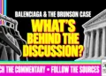What'S Behind The Discussion? Balenciaga &Amp;Amp; The Brunson Case
