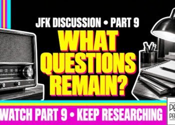 What Questions Remain? Jfk Discussion • Part 9