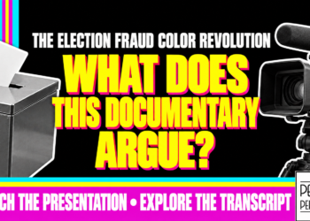 What Does This Documentary Argue? The Election Fraud Color Revolution