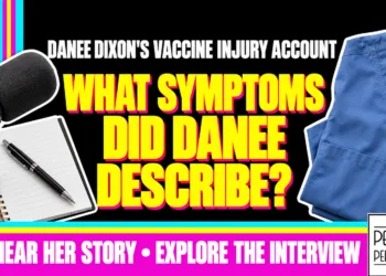 What Symptoms Did Danee Describe? Danee Dixon'S Vaccine Injury Account