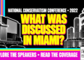 What Was Discussed In Miami? National Conservatism Conference • 2022
