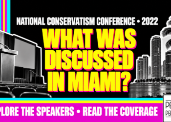 What Was Discussed In Miami? National Conservatism Conference • 2022
