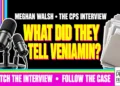 What Did They Tell Veniamin? Meghan Walsh • The Cps Interview