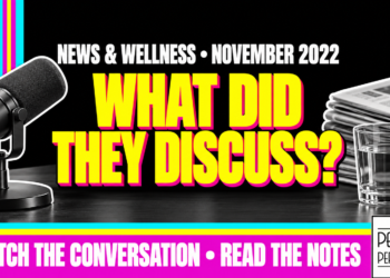 What Did They Discuss? News &Amp; Wellness • November 2022