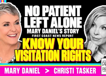 Mary Daniel In Color Faces Black And White Christi Tasker, Both Outlined In White. No Patient Left Alone, Mary Daniel’s Story, First Coast News Report. Yellow Callout Know Your Visitation Rights.